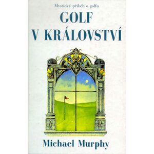 Popron.cz Golf v království - Mystický příběh o golfu